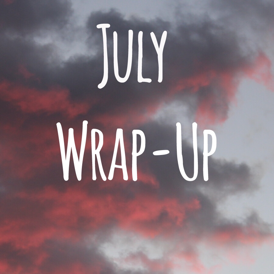 July Wrap Up
